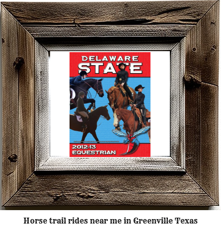 horse trail rides near me in Greenville, Texas